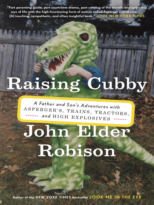 Title details for Raising Cubby by John Elder Robison - Available